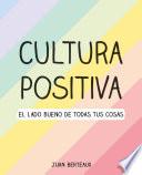 Libro Cultura positiva / Positive Culture