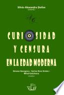 Libro CURIOSIDAD Y CENSURA EN LA EDAD MODERNA