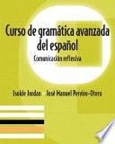 Libro Curso de Gramática Avanzada Del Español