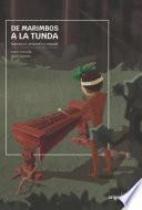Libro De marimbos a La Tunda.