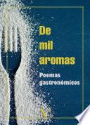 Libro De mil aromas. Poemas gastronómicos