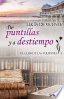 Libro De puntillas y a destiempo (El club de las Tulipanes 3)