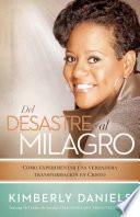 Libro Del Desastre Al Milagro