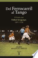 Libro Del ferrocarril al tango