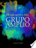 Libro Desbordes del Grupo Amplio