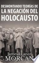 Libro Desmontando Teorías de la Negación del Holocausto