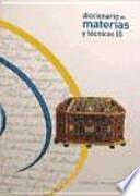 Libro Diccionario de materias y técnicas : tesauro para la descripción y catalogación de bienes culturales