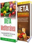 Libro Dieta Mediterránea: 77 deliciosas recetas con una guía fácil para perder peso