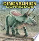 Dinosaurios cornudos (Horned Dinosaurs)