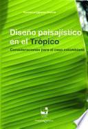 Libro Diseño paisajístico en el trópico