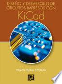 Libro Diseño y desarrollo de circuitos impresos con KiCad