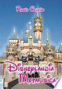 Libro Disneylandia Metafísica