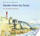 Libro Donde viven las focas / Where the Seals Live