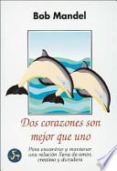 Libro DOS Corazones Son Mejor Que Uno