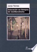 Libro Educación en tiempos de neoliberalismo