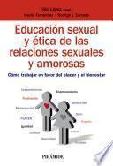 Libro Educación sexual y ética de las relaciones sexuales y amorosas