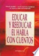 Libro Educar y reeducar el habla con cuentos