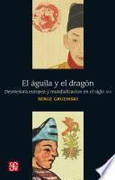 Libro El águila y el dragón