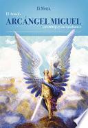 Libro El Amado Arcángel MIguel, Su Trabajo y sus Ayudantes