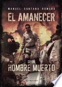 Libro El amanecer de un hombre muerto