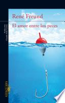 Libro El amor entre los peces