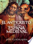 Libro El Anticristo en la España medieval