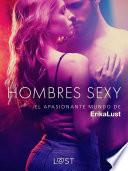 Libro El apasionante mundo de Erika Lust: Hombres Sexy