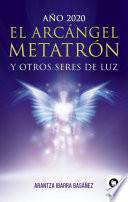 Libro El Arcángel Metatrón y otros seres de luz