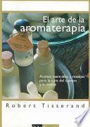 Libro El arte de la aromaterapia