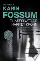 Libro El asesinato de Harriet Krohn (Inspector Sejer 7)