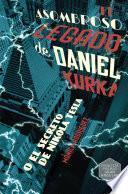 Libro El asombroso legado de Daniel Kurka