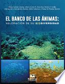 Libro El banco de las ánimas: valoración de su biodiversidad