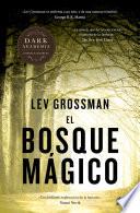 Libro El bosque mágico (Trilogía Los Magos 2)