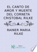Libro El canto de amor y muerte del corneta Cristobal Rilke