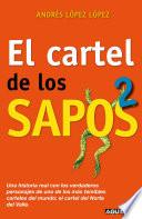 Libro El cartel de los sapos / The Snitch Cartel
