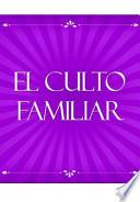 Libro El Culto Familiar