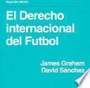 Libro El Derecho internacional del Futbol
