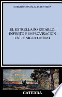 Libro El estrellado establo: infinito e improvisación en el Siglo de Oro
