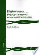 Libro El fraude de inversores.Especial consideración al tipo básico del artículo 282 bis CP y con actualización al Texto Refundido de la Ley del Mercado de Valores, Real Decreto Legislativo 4/2015 de 23 de octubre