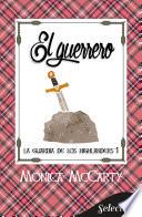 Libro El guerrero (La guardia de los Highlanders 1)