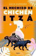 Libro El hechizo de Chichen Itza