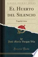 Libro El Huerto del Silencio