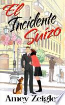 Libro El incidente suizo