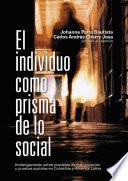 Libro El individuo como prisma de lo social