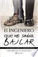 Libro El ingeniero que no sabía bailar