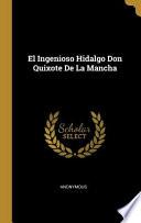 Libro El Ingenioso Hidalgo Don Quixote De La Mancha