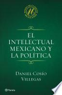 Libro El intelectual mexicano y la política