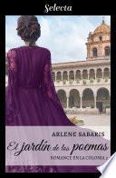 Libro El jardín de los poemas (Un romance en la colonia 2)