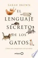 Libro El lenguaje secreto de los gatos