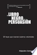 Libro El libro negro de la persuasin / The Black Book of Persuasion